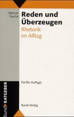 Reden und Überzeugen - Tusche, Werner
