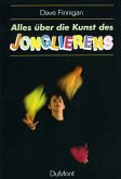 Alles über die Kunst des Jonglierens