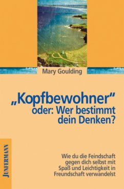 'Kopfbewohner' oder Wer bestimmt dein Denken? - Goulding, Mary McClure