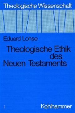 Theologische Ethik des Neuen Testaments / Theologische Wissenschaft Bd.5/2 - Lohse, Eduard