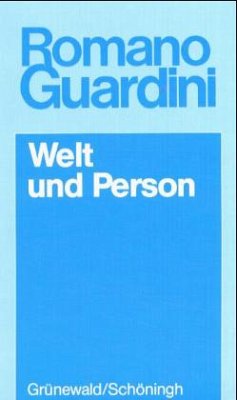 Welt und Person - Guardini, Romano