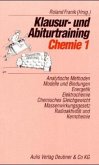 Analytische Methoden, Modelle und Bindungen, Energetik, Elektrochemie, Chemisches Gleichgewicht, Massenwirkungsgesetz, R / Klausur- und Abiturtraining Chemie Bd.1