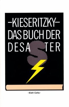 Das Buch der Desaster - Kieseritzky, Ingomar von