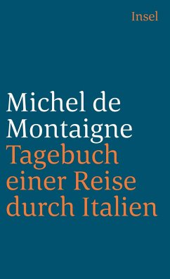 Tagebuch einer Reise durch Italien - Montaigne, Michel de