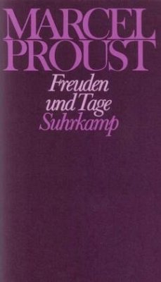 Freuden und Tage und andere Erzählungen und Skizzen aus den Jahren 1892-1896 / Werke, Frankfurter Ausgabe Abt.I, 1 - Proust, Marcel