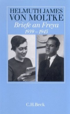 Briefe an Freya 1939-1945 - Moltke, Helmuth James von