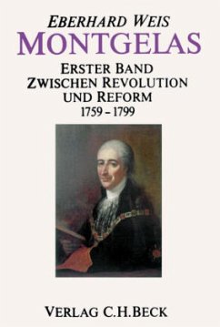 Zwischen Revolution und Reform 1759-1799 / Montgelas, in 2 Bdn. 1 - Weis, Eberhard