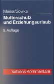 Mutterschutz und Erziehungsurlaub