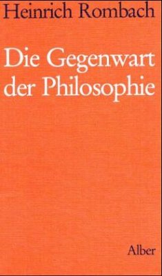 Die Gegenwart der Philosophie - Rombach, Heinrich