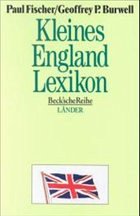 Kleines England-Lexikon - Fischer, Paul; Burwell, Geoffrey P.