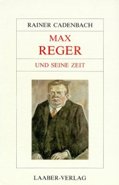 Cover Max Reger und seine Zeit / Große Komponisten und ihre Zeit