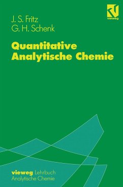 Quantitative Analytische Chemie - Fritz, James S.;Schenk, George H.