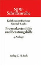 Prozesskostenhilfe und Beratungshilfe - Kalthoener, Elmar / Büttner, Helmut / Wrobel-Sachs, Hildegard