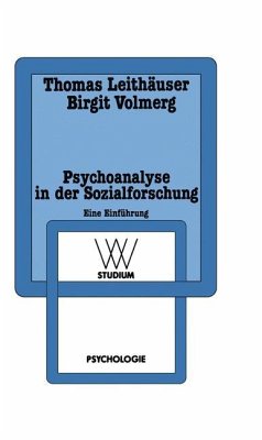 Psychoanalyse in der Sozialforschung - Leithäuser, Thomas;Volmerg, Birgit