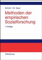 Methoden der empirischen Sozialforschung - Schnell, Rainer / Hill, Paul B. / Esser, Elke