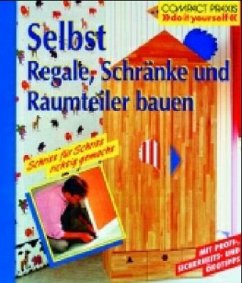 Selbst Regale, Schränke und Raumteiler bauen - Winkelmeyr, Stefan