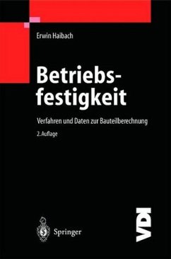 Betriebsfestigkeit - Verfahren und Daten zur Bauteilberechnung - Haibach, Erwin