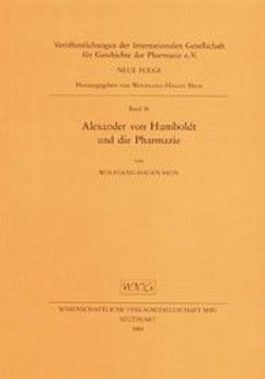 Alexander von Humboldt und die Pharmazie - Hein, Wolfgang-Hagen