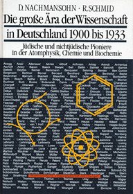 Die große Ära der Wissenschaft in Deutschland 1900-1933 - Nachmansohn, David