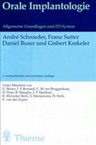 Orale Implantologie - Schröder, Andre / Sutter, Franz / Buser, Daniel