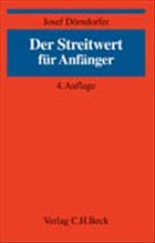 Der Streitwert für Anfänger - Dörndorfer, Josef