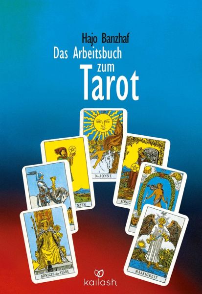 Das Arbeitsbuch Zum Tarot Von Hajo Banzhaf Portofrei Bei Bucher De Bestellen