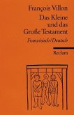 Das Kleine und das Große Testament, AltFranzösisch-Deutsch