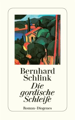 Die gordische Schleife - Schlink, Bernhard