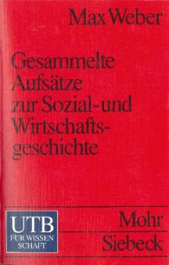 Gesammelte Aufsätze zur Sozialgeschichte und Wirtschaftsgeschichte - Weber, Max