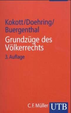 Grundzüge des Völkerrechts - Kokott, Juliane / Doehring, Karl / Buergenthal, Thomas