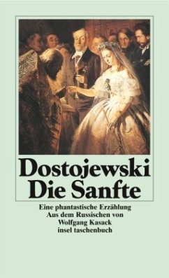 Die Sanfte - Dostojewskij, Fjodor M.