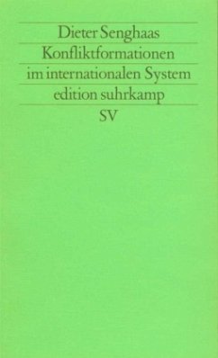 Konfliktformationen im internationalen System - Senghaas, Dieter