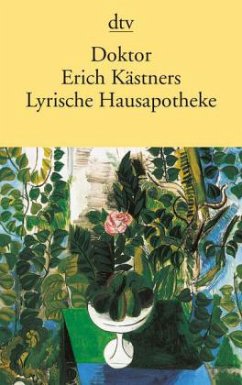 Doktor Erich Kästners lyrische Hausapotheke - Kästner, Erich