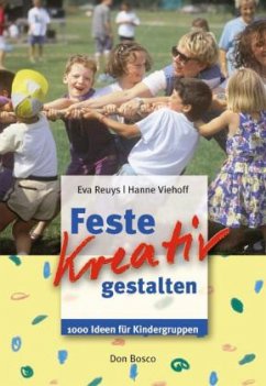 Feste kreativ gestalten - Reuys, Eva; Viehoff, Hanne
