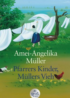 Pfarrers Kinder Müllers Vieh / Großdruck - Müller, Amei-Angelika