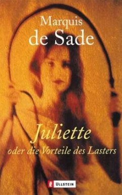 Juliette oder Die Vorteile des Lasters - Sade, Donatien A. Fr. Marquis de