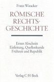 Römische Rechtsgeschichte / Handbuch der Altertumswissenschaft Abt.10, 3/1, Abschn.1
