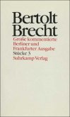 Stücke / Werke, Große kommentierte Berliner und Frankfurter Ausgabe Bd.3, Tl.3