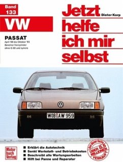 VW Passat April '88 bis Oktober '93 / Jetzt helfe ich mir selbst 133 - Korp, Dieter