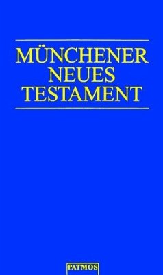 Münchener Neues Testament - Hainz, Josef (Hrsg.)