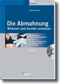 Die Abmahnung - wirksam und korrekt umsetzen