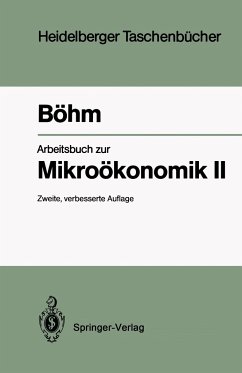 Arbeitsbuch zur Mikroökonomik II - Böhm, Volker