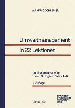 Umweltmanagement in 22 Lektionen - Schreiner, Manfred