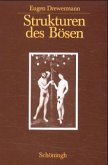 Strukturen des Bösen, 3 Bde. Strukturen des Bösen, 3 Bde.