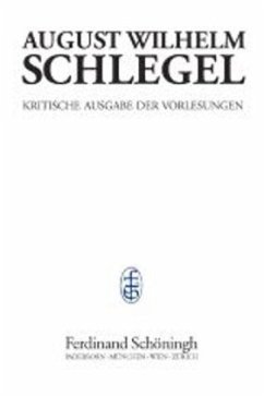 Vorlesungen über Ästhetik II/1 (1803-1827) / Kritische Ausgabe der Vorlesungen 2/1, Tl.1 - Schlegel, August Wilhelm von;Schlegel, August Wilhelm von