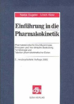 Einführung in die Pharmakokinetik - Gugeler, Nadja; Klotz, Ulrich