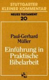 Einführung in Praktische Bibelarbeit / Stuttgarter Kleiner Kommentar, Neues Testament Bd.20