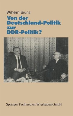 Von der Deutschlandpolitik zur DDR-Politik? - Bruns, Wilhelm