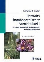 Portraits homöopathischer Arzneimittel - Coulter, Catherine R