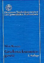 Geschmacksmustergesetz (DesignG), Kommentar - Nirk, Rudolf; Kurtze, Helmut
